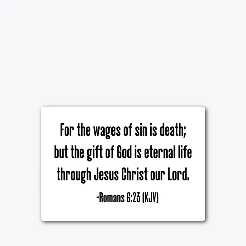 Romans 6:23 (KJV)