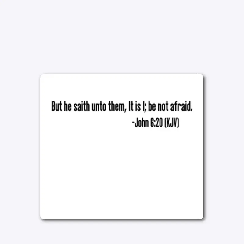 John 6:20 (KJV)